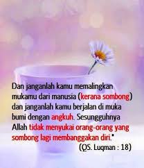 Jangan Sombong Allah Tidak Menyukai Orang Sombong Kutipan Pelajaran Hidup Motivasi Kata Kata Motivasi