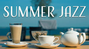 Summer Jazz Radio Sweet Bossa Nova Cafe Jazz For Calm Work Study Youtube Jazz Radio Bossa Nova Jazz