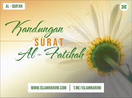 Tentu, ada tafsir surat al fatihah yang perlu dipahami umat islam. Tafsir Surat Al Fatihah Bagian Kedua Ihi