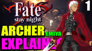 The second installment in my fate / stay night servants explained series. How Archer Became Who He Is Counter Guardian Emiya Explained Fate Stay Night Lore Youtube