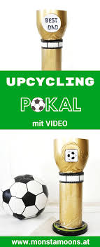 Einen Pokal Ganz Einfach Selber Machen Ideen Fur Den Vatertag Vatertag Diy Basteln