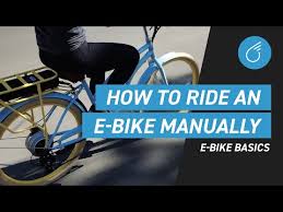 Order now with upto 20% cash discount and up to 4 year electric parts warranty How To Ride An E Bike Manually Electric Bike Basics Youtube