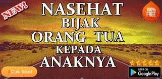 Download Nasehat Bijak Orang Tua Kepada Anaknya Apk Latest Version For Android