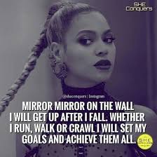 Lift your spirits with funny jokes, trending memes, entertaining gifs, inspiring stories, viral videos, and so much more. Mirror Mirror On The Wall Motivationalquotes Queen Quotes Boss Quotes Babe Quotes