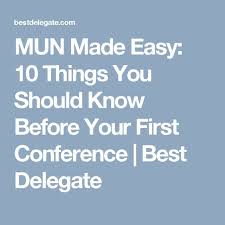 Mun Made Easy 10 Things You Should Know Before Your First Conference