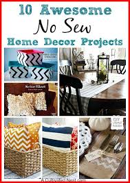 10 No Sew Home Decor Projects Diy Home Decor Projects Pinterest Diy Crafts Decor Project