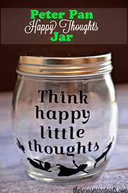 Diy Peter Pan Happy Thoughts Jar Disney Decor Peter Pan Crafts Peter Pan
