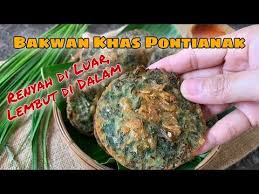 Bakwan Khas Pontianak Renyah Di Luar Lembut Di Dalam Youtube Pontianak Indonesian Food Daun