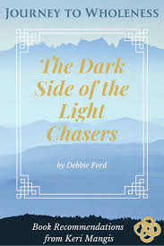 The Dark Side Of The Light Chasers In 2020 Inspirational Books Spiritual Wisdom Books