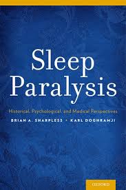 Sleep Paralysis Brian A Sharpless Karl Doghramji Oxford University Press