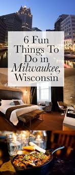 6 Fun Things To Do In Milwaukee Wisconsin Milwaukee Wisconsin Vacation Wisconsin Travel