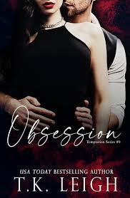 Obsession by T.K. Leigh Release and Review · Stephanie's Book Reports