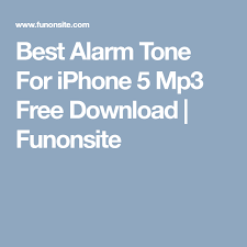 Best Alarm Tone For Iphone 5 Mp3 Free Download Funonsite Best Alarm Tone Best Alarm Iphone 5