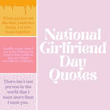 For national girlfriend's day 2021. 53 National Girlfriend Day Quotes For 2021 Darling Quote