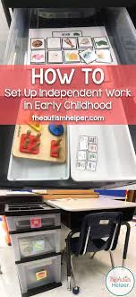 How To Set Up Independent Work In Early Childhood The Autism Helper Early Childhood Education Classroom Early Childhood Early Childhood Education Activities