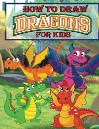 Learn how to draw toothless from how to train your dragon! How To Draw Dragons For Kids Drawing Dragons For Kids Step By Step Creation Artz 9781542396585 Books Amazon Ca