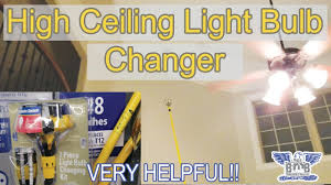 Light Bulb Changer For High Ceiling Youtube