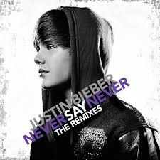 Never Say Never-歌詞-Justin Bieber-KKBOX