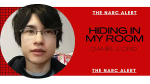 The Narc Alert looks at HIDING IN MY ROOM