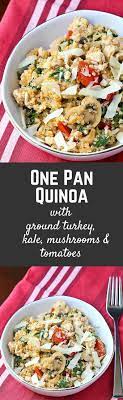 One Pan Quinoa With Ground Turkey Kale Mushrooms Tomatoes Video Recipe Healthy Weeknight Meals Healthy Weeknight Meals