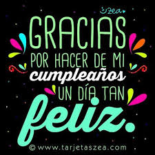 Lettering Gracias Por Hacer De Mi Cumpleanos Un Dia Tan Feliz C Zea Www Tarjetaszea C Agradecimiento Cumpleanos Postales De Feliz Cumpleanos Frases Cumpleanos