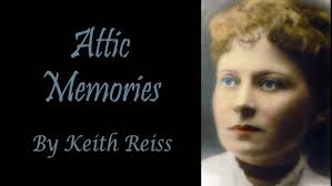 Attic Memories by Keith Reiss