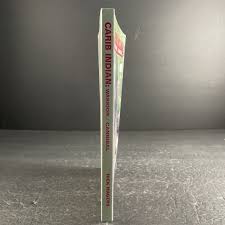 Carib Indian: Warrior/ Cannibal by Rick Magers Paperback RARE