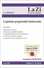 60 din 26 martie 1996. Legislatia Proprietatii Intelectuale Actualizat La 20 Aprilie 2015 Editura Hamangiu