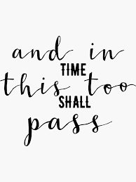 This too shall pass is a persian adage translated and used in several languages. Pin On Kreatiewe Woorde