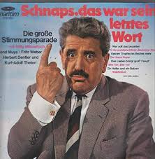 Schnaps, Das War Sein Letztes Wort [Vinyl LP] by Willy Millowitsch, Horst  Muys, Fritz Weber u.a., Willy Millowitsch, Horst Muys, Fritz Weber u.a.: ...