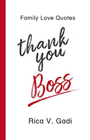 Family Love Quotes Thank You Boss Tidbits Of What I Am Thankful To You For Boss Family Love Love Quotes Boss Quotes Work Book 1 Kindle Edition By Gadi Rica Thank you for being your best every day! family love love quotes boss quotes