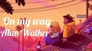 Free Download Mp3 Song On My Way By Alan Walker Alan Walker Mp3 Song My Way Lyrics
