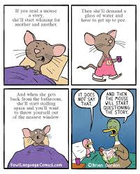 If You Read A Mouse A Story Fowl Language Comics Funny Comics For Kids Fowl Language Comics Mom Humor