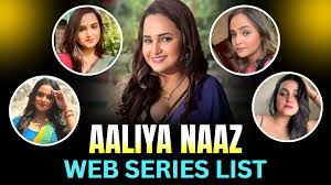 Aliya Naaz Web Series List: Web Series Names, Cast, Platform and Release  Date