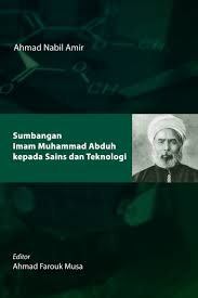 Logika filsafat moral fiqh tafsir tasawuf politik dan ekonomi. Kata Pengantar Bagi Buku Sumbangan Imam Muhammad Abduh Kepada Sains Dan Teknologi Irf
