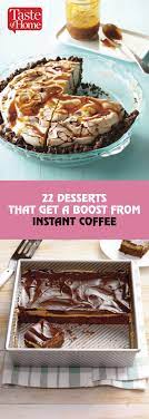 26 Desserts That Get A Boost From Instant Coffee Instant Coffee Dessert Recipes Instant Coffee Recipes Coffee Desserts Recipes