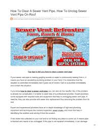 A frozen or clogged plumbing vent can cause harmful sewer gases to build up in your home and affect your drain performance. How To Unclog Sewer Vent Pipe On Roof By Sewer Skewer Issuu