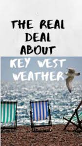 The Real Deal About Key West Weather Commercial Real