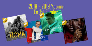 Altyazılı / türkçe dublajtür : Film Onerisi 2018 2019 Yapimi En Iyi Filmler