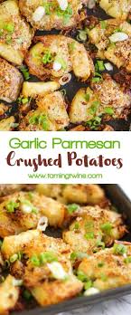 Garlic Parmesan Crushed Potatoes Recipe Recipe Crushed Potatoes Potato Recipes Recipes