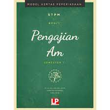 Cikgu agila 15 march 2021. Model Kertas Peperiksaaan Pengajian Am Sem 1 2020 Local Publications