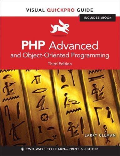 VISUAL QUICKPRO GUIDE PHP ADVANCED AND OBJECT ORIENTED PROGRAMMING 3RD ED