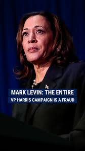 EMPTY PANTSUIT': Mark Levin tears into VP Harris' campaign, declaring "it's  a fraud, it's a phony, it's a fake."