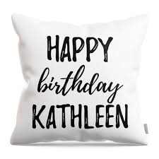 Happy Birthday Kathleen Throw Pillow by Jeff Creation