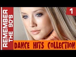 Remember The 90 S Dance Hits Collection 1 Youtube 90s Dance Hits 90s Dance Disco Music