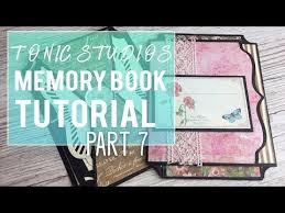 Tonic Studios Keepsake Book Collection 2 Part 7 Page 11 12 Youtube Keepsake Books Tonic Studio Book Maker