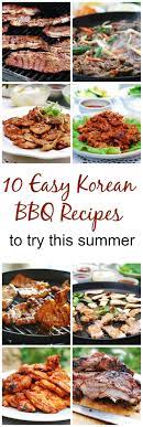 10 Easy Korean Bbq Recipes To Try This Summer Bbq Recipes Easy Korean Recipes Korean Bbq Recipe