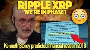 Ripple XRP: 🔮 Kenneth Storey Predicted Phase 1 Of Financial Reset That  We're In Now. Also Cites XRP