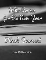 On april 20th we will start reading through the whole bible as a church, taking a journey together that will lead all the way up to easter 2021. Buy Bible Verses For The New Year Blank Journal Read Record Renew Your Faith 100 Blank Writing Pages Scripture Verses Sheets 8 5x11 New Year Scripture Journals Book Online At Low Prices In