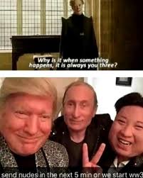 Why Is It When Something Happens It S Always You Three Meme Pin By Jacks On Lmao Funny Memes Cs Go Memes Hilarious